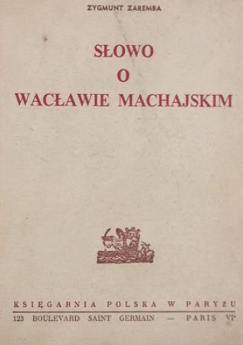 Słowo o Wacławie Machajskim