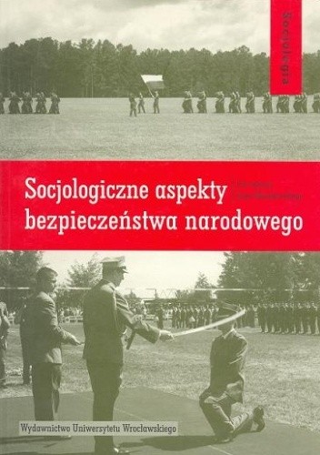 Socjologiczne aspekty bezpieczeństwa narodowego