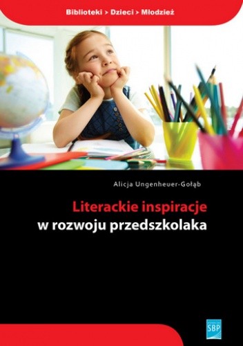 Literackie inspiracje w rozwoju przedszkolaka