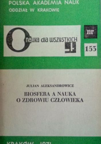 Biosfera a nauka o zdrowiu człowieka