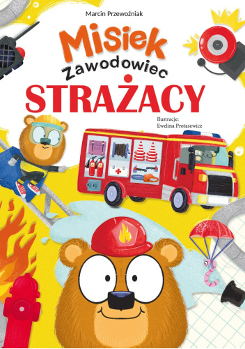 Strażacy. Misiek Zawodowiec