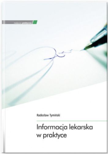 Informacja lekarska w praktyce