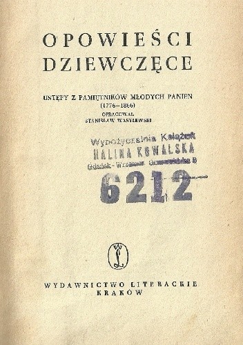 Opowieści dziewczęce. Ustępy z pamiętników młodych panien (1776-1866)
