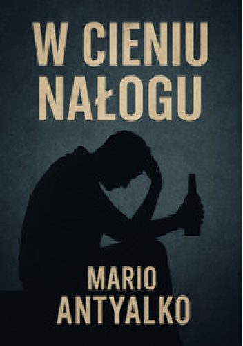 W cieniu nałogu