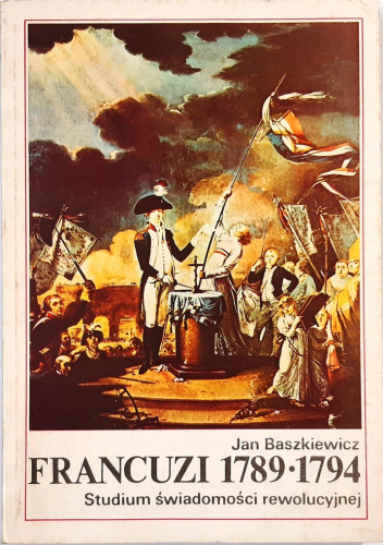 Francuzi 1789-1794. Studium świadomości rewolucyjnej