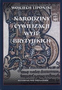 Narodziny cywilizacji Wysp Brytyjskich