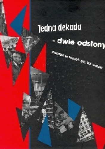 Jedna dekada - dwie odsłony : Poznań w latach 50. XX wieku