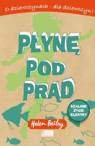 Płynę pod prąd
