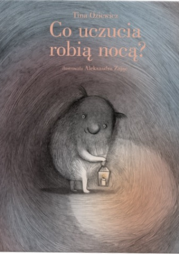 Co uczucia robią nocą?