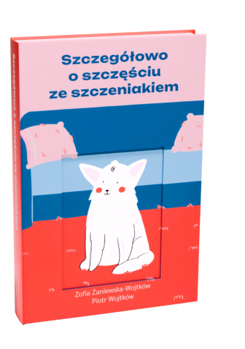 Szczegółowo o szczęściu ze szczeniakiem