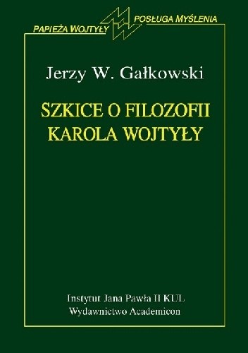 Szkice o filozofii Karola Wojtyły
