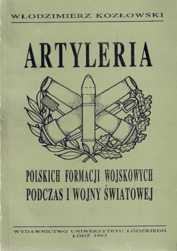 Artyleria polskich formacji wojskowych podczas I wojny światowej