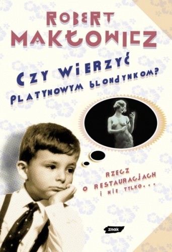 Czy wierzyć platynowym blondynkom