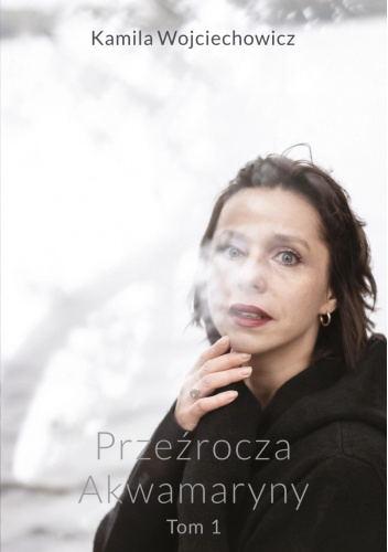 Przeźrocza Akwamaryny Tom 1