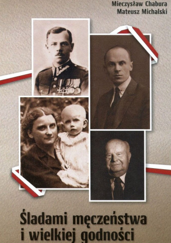 Śladami męczeństwa i wielkiej godności