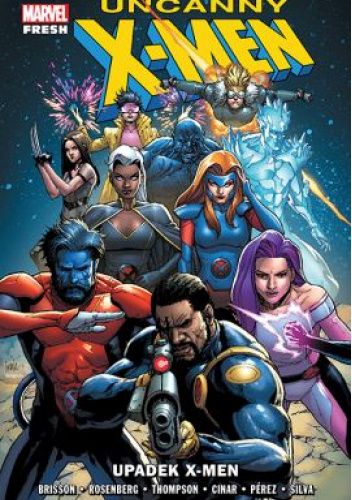 Uncanny X-Men. Upadek X-Men