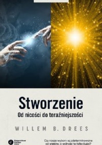Stworzenie. Od nicości do teraźniejszości