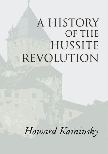 A History of the Hussite Revolution