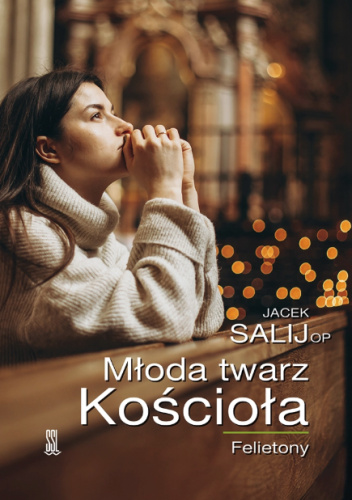 Młoda twarz Kościoła. Felietony