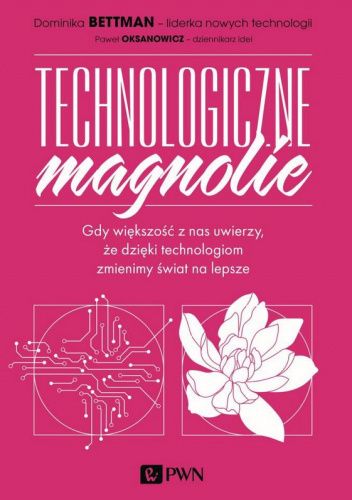 Technologiczne magnolie