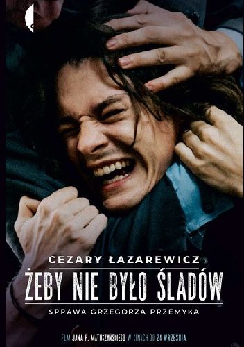 Żeby nie było śladów. Sprawa Grzegorza Przemyka