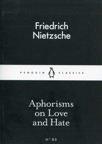 Aphorisms on Love and Hate