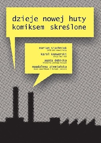 Dzieje Nowej Huty komiksem skreślone