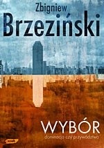 Wybór. Dominacja czy przywództwo.