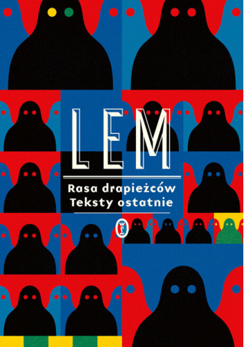 Rasa drapieżców. Teksty ostatnie