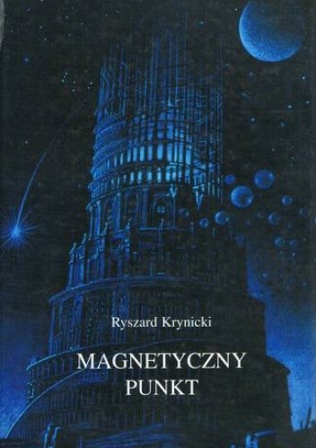 Magnetyczny punkt : wybrane wiersze i przekłady