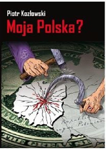 Moja Polska ?