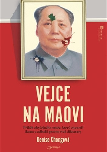 Vejce na Maovi: Příběh obyčejného muže, který zneuctil ikonu a odhalil pravou tvář diktatury