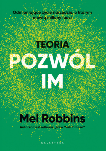 Teoria „Pozwól im”.  Odmieniające życie narzędzie, o którym mówią miliony ludzi
