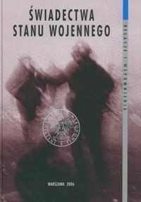 Świadectwa stanu wojennego