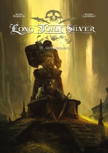 Long John Silver, t.4: Guyanacapac