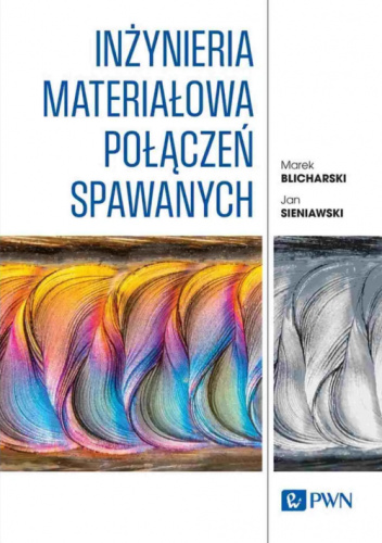 Inżynieria materiałowa połączeń spawanych