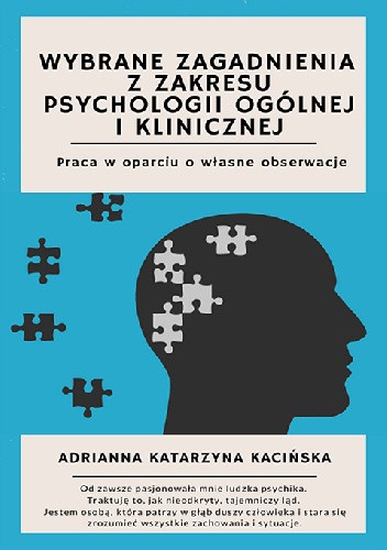 Wybrane zagadnienia z zakresu psychologii ogólnej i klinicznej. Praca w oparciu o własne obserwacje