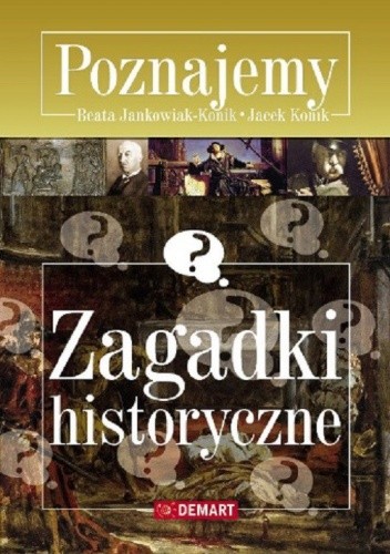 Zagadki historyczne. Poznajemy
