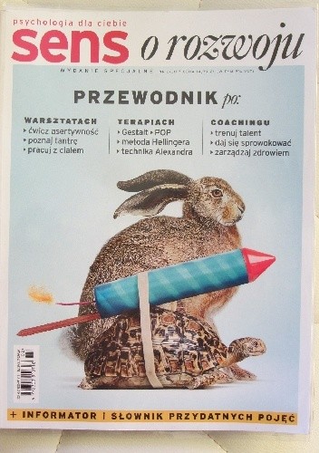 Sens o rozwoju. Przewodnik po warsztatach, terapiach, coachingu.