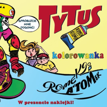 Tytus, Romek i A’Tomek. Kolorowanka 3