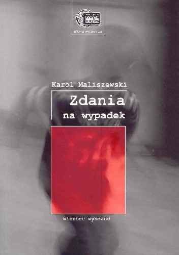 Zdania na wypadek : wiersze wybrane
