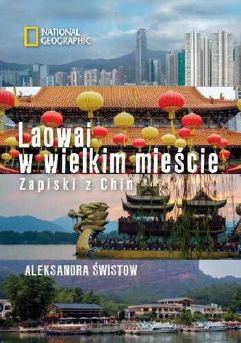 Laowai w wielkim mieście. Zapiski z Chin