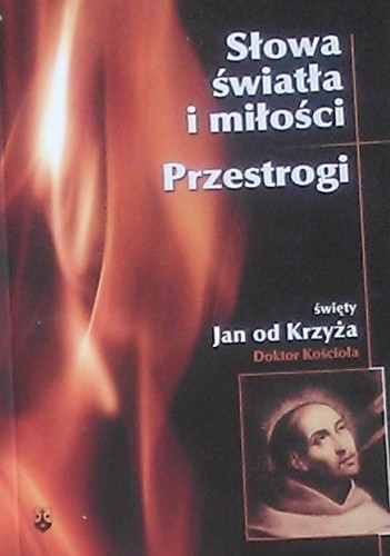 Słowa światła i miłości. Przestrogi