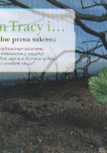 Brian Tracy i Uniwersalne prawa sukcesu