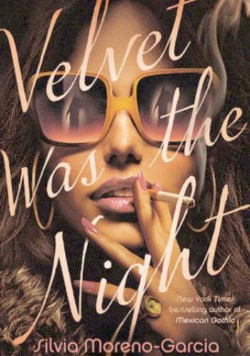 Velvet Was the Night