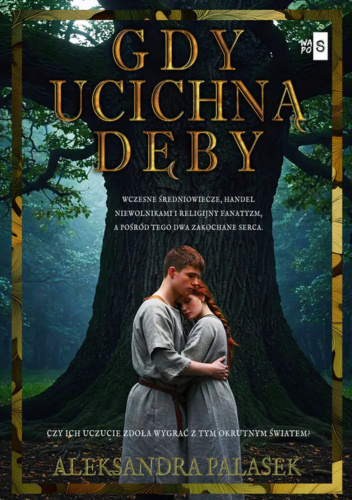 Gdy ucichną dęby