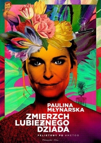 Zmierzch lubieżnego dziada. Felietony po #MeToo