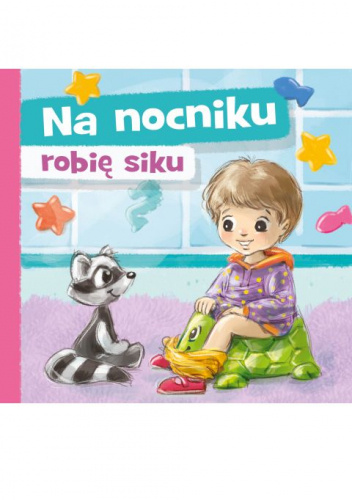 Na nocniku robię siku