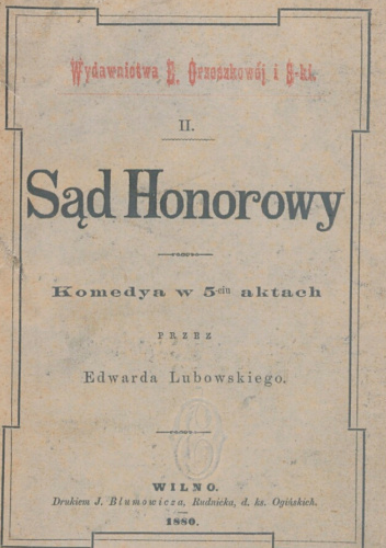 Sąd honorowy. Komedya w pięciu aktach