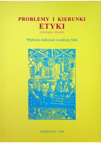 Problemy i kierunki etyki : antologia tekstów